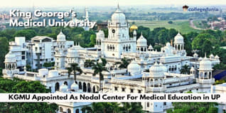 NMC Selects KGMU As Nodal Center For Medical Education in Uttar Pradesh; Check Details Here